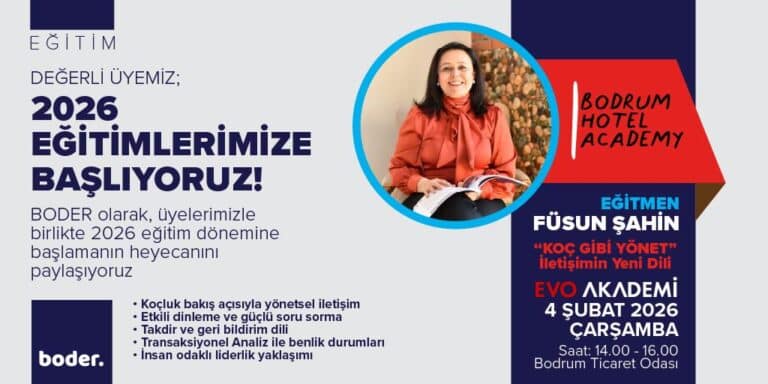 BODER 2026 Turizm Sezonu Icin Egitim Ve Istihdam Odakli Kapsamli Bir Yol Haritasi Acikladi 4